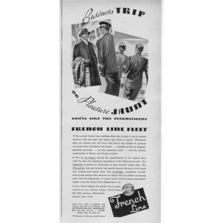 1937 French Line Fleet Ad "Business Trip Or Pleasure Jaunt"