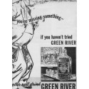 1937 Green River Whiskey Ad "You're Missing Something"