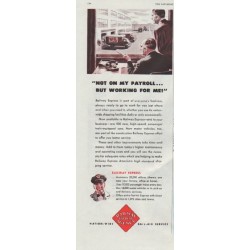 1948 Railway Express Agency Ad "Not On My Payroll"