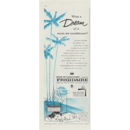 1957 Frigidaire Ad "What a Dream"