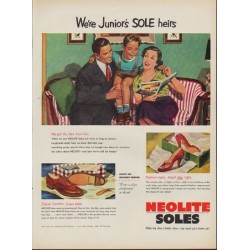 1952 Neolite Soles Ad "We're Junior's Sole heirs"