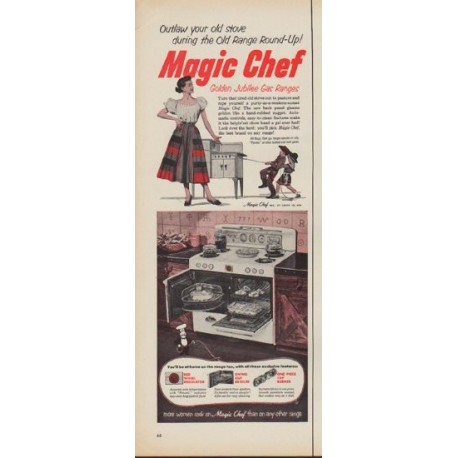 1952 Magic Chef Ad "Outlaw your old stove"