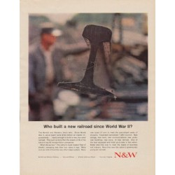 1963 Norfolk and Western Ad "Who built a new railroad"