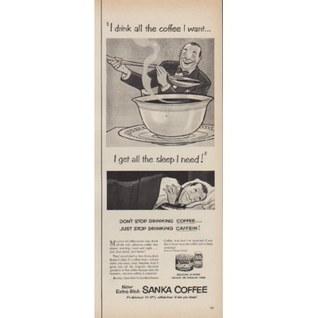 1952 Sanka Coffee Ad "all the coffee I want"