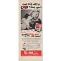 1950 Gaines Dog Food Ad "Your dog will be Crazy"