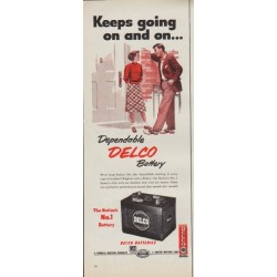 1952 Delco Battery Ad "Keeps going"