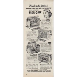 1952 Broil-Quik Ad "Miracle in the Kitchen"