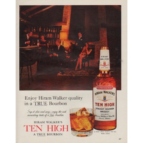 1963 Ten High Bourbon Ad "Hiram Walker quality"