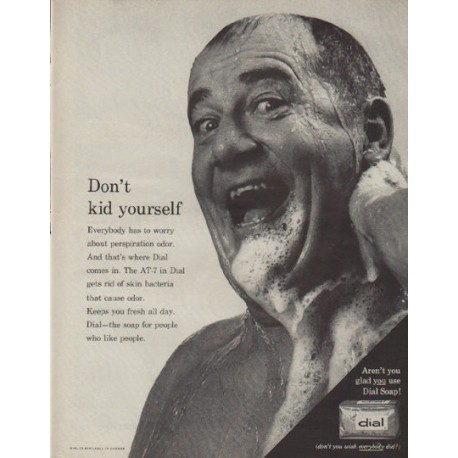 1963 Dial Soap Ad "Don't kid yourself"