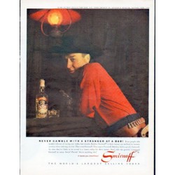 1962 Smirnoff Vodka Ad "Never gamble with a stranger"