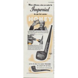 1942 Imperial Pipes Ad "... the pipe that contains HONEY"