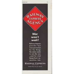 1942 Railway Express Ad "War won't wait!"