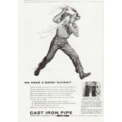 1957 Cast Iron Pipe Ad "a better bucket"