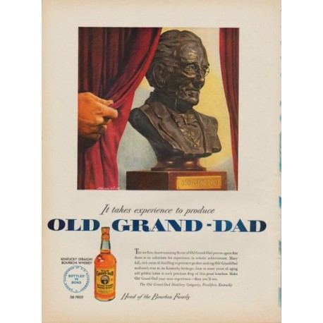 1950 Old Grand-Dad Ad "It takes experience to produce Old Grand-Dad"