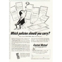 1956 Central Mutual Insurance Company Ad "Which policies"