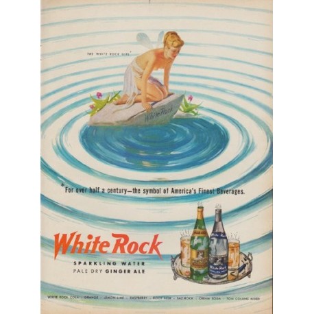 1950 White Rock Ad "For over half a century -- America's Finest Beverages"