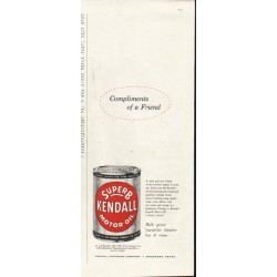 1958 Kendall Motor Oil Ad "Compliments of a Friend"