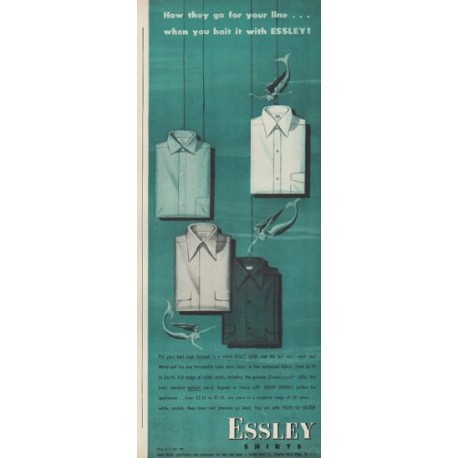 1949 Essley Shirts Ad "How they go for your line ... bait it with Essley!"