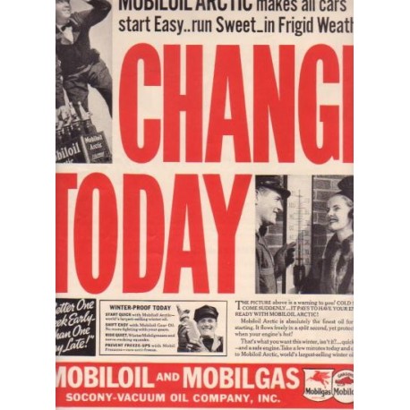 1937 Mobiloil & Mobilgas Ad "Change Today"