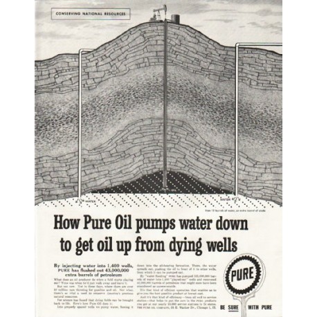 1958 Pure Oil Company Ad "pumps water down"