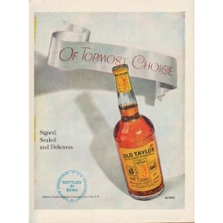 1949 Old Taylor Whiskey Ad "Of Topmost Choice"