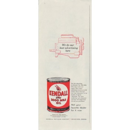 1958 Kendall Oil Ad "We do our best advertising here"