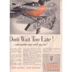 1937 Veedol Motor Oil Ad "Don't Wait"