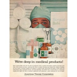 1962 American Viscose Corporation Ad "deep in medical products"