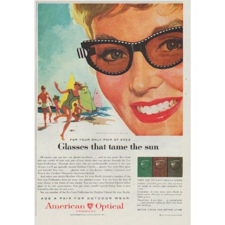 1958 American Optical Company Ad "Glasses that tame the sun"