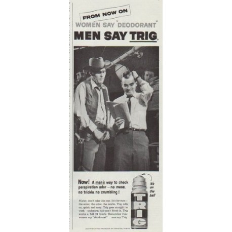 1958 Trig Deodorant Ad "From Now On"