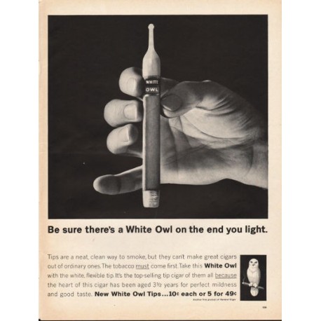 1962 White Owl Cigars Ad "on the end you light"