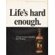 1967 Calvert Whiskey Ad "Life's hard enough"