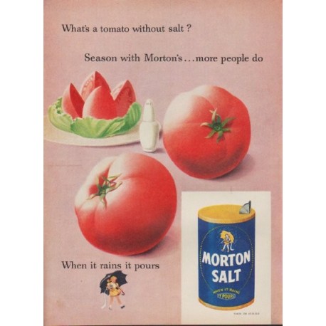 1952 Morton Salt Ad "What's a tomato without salt?"