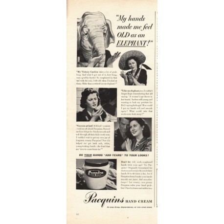 1944 Pacquins Hand Cream Ad "old as an elephant"
