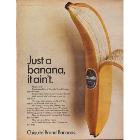 1967 Chiquita Ad "Just a banana, it ain't."