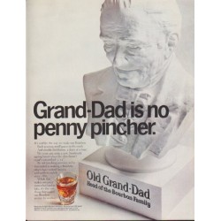 1967 Old Grand-Dad Ad "Grand-Dad is no penny pincher"