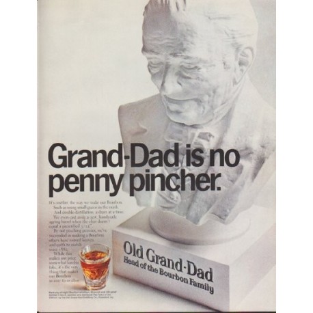 1967 Old Grand-Dad Ad "Grand-Dad is no penny pincher"